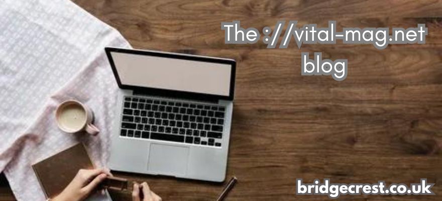 the ://vital-mag.net blog