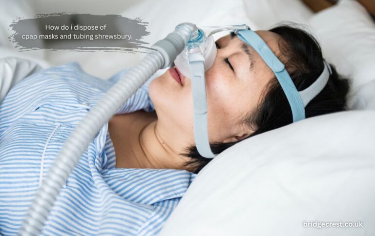 How do i dispose of cpap masks and tubing shrewsbury