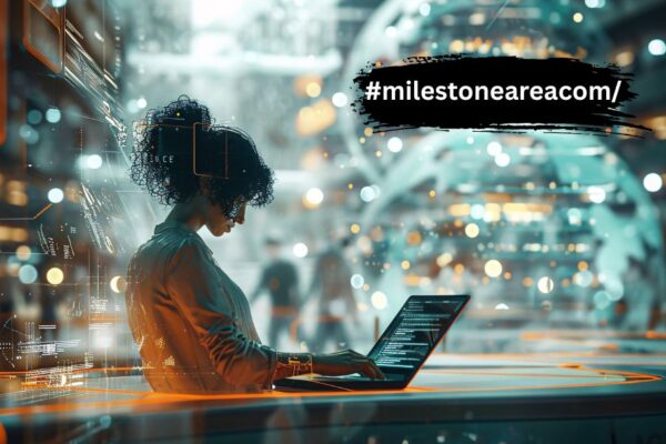 #milestoneareacom/
