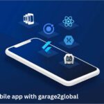 build a mobile app with garage2global