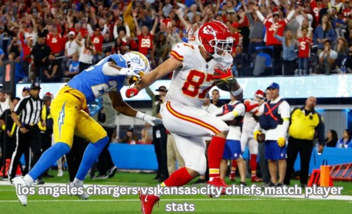 Los angeles chargers vs kansas city chiefs match player stats