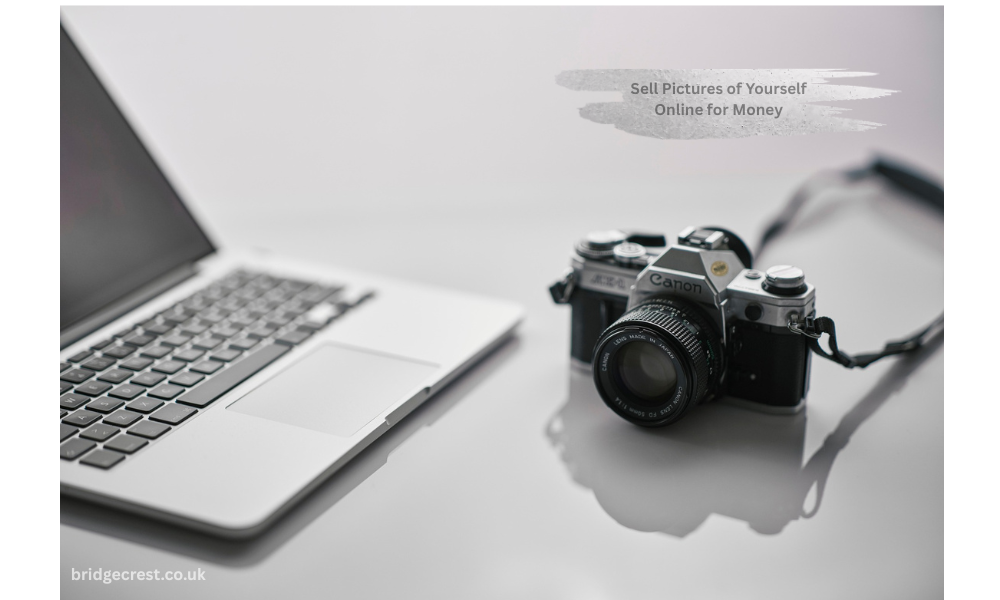 Sell Pictures of Yourself Online for Money